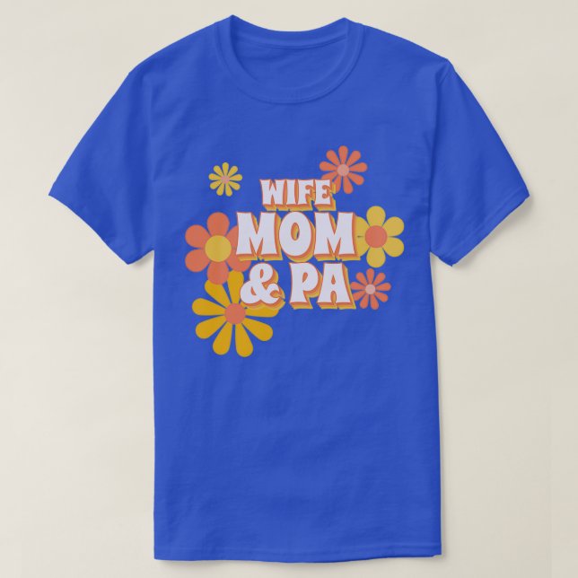 WIFE MOM PA PHYSICIAN ASSISTANT QUOTES TYPOGRAPHY  T-Shirt (Design Front)