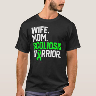 Wife Mom Scoliosis Warrior Awareness Get Well Reco T-Shirt