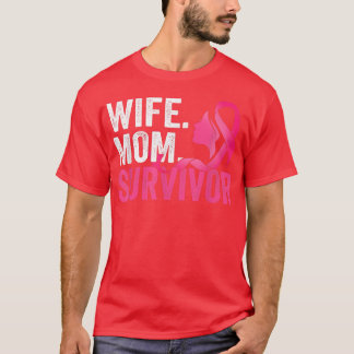 Wife Mom Survivor Pink Ribbon Breast Cancer Awaren T-Shirt