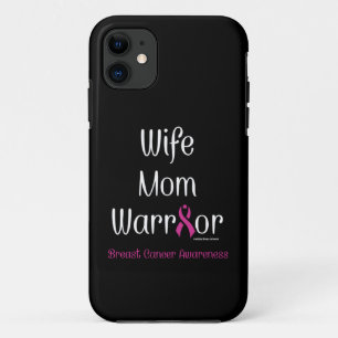 Wife Mom Warrior...Breast Cancer iPhone 11 Case