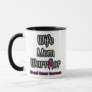 Wife Mom Warrior...Breast Cancer Mug