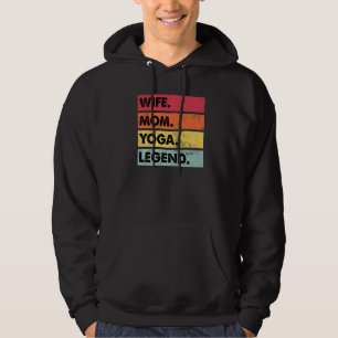 Wife Mom Yoga Legend Yoga Women Meditation Hoodie