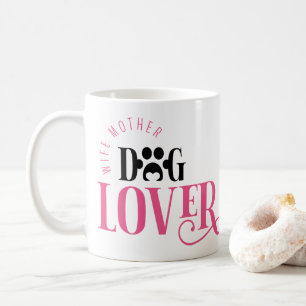 Wife Mother Dog Lover Puppy Mum Pup Gift Coffee Mug