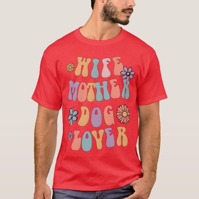 Wife Mother Dog Lover Retro Dog Mum Dog Owner fami T-Shirt (Front)