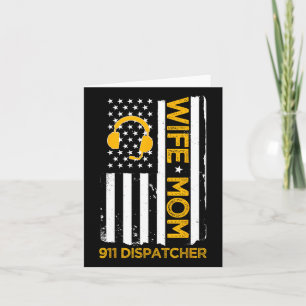 Wife Mum 911 Dispatcher Us Flag Independence Day 4 Card