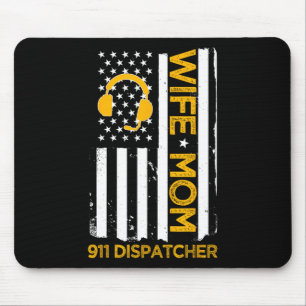 Wife Mum 911 Dispatcher Us Flag Independence Day 4 Mouse Mat