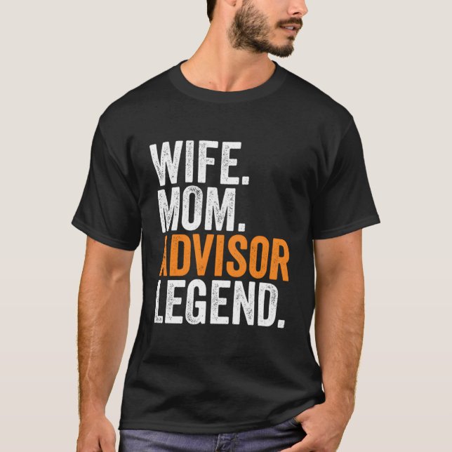 Wife Mum Advisor Legend Funny Occupation Office Wo T-Shirt (Front)