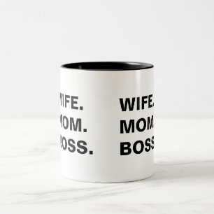 Wife Mum and boss Mug