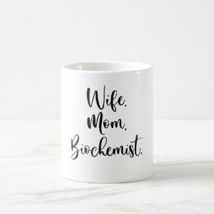 Wife. Mum. Biochemist. Coffee Mug