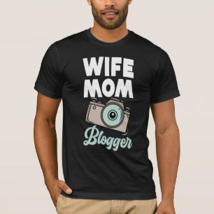 Wife Mum Blogger Blogging Vlogging Blog Traveller T-Shirt