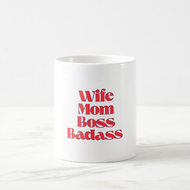 Wife Mum Boss Badass Coffee Mug (Center)