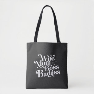 Wife Mum Boss Badass Funny Sarcastic Mother's Day  Tote Bag