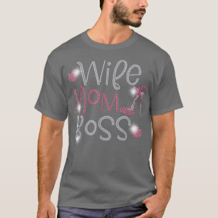 Wife Mum Boss Bling Rhinestone Funny Birthday part T-Shirt
