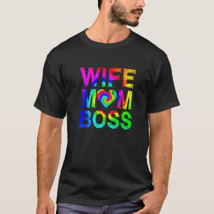 Wife Mum Boss CEO Business Owner Businesswoman Ent T-Shirt