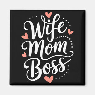 Wife mum boss funny mothers day magnet