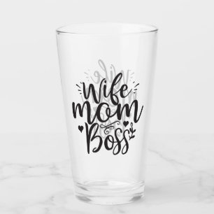 Wife Mum Boss Glass