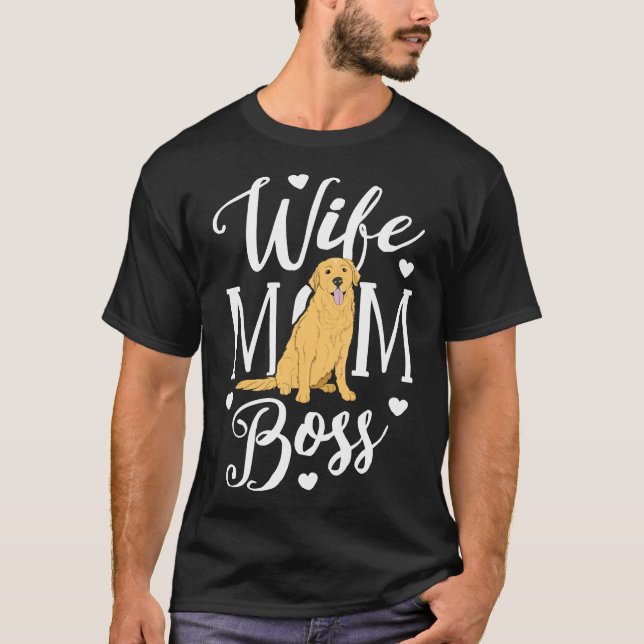 Wife Mum Boss Golden Retriever Dog Mama Mother Pup T-Shirt (Front)