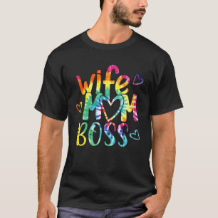 Wife Mum Boss Happy Mother s Day Tie Dye Best Mum  T-Shirt