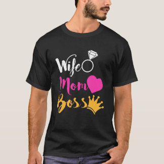 Wife Mum Boss Happy Mothers Day Women Girl Power T-Shirt