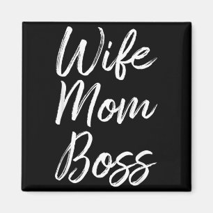 Wife Mum Boss Lady Funny Mummy Cute Magnet