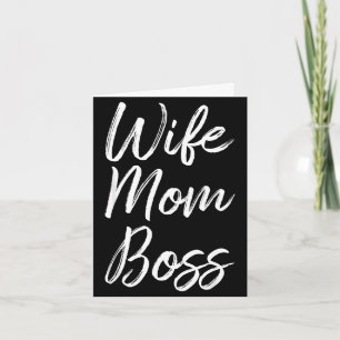 Wife mum boss lady funny mummy cute Wife mum boss Card