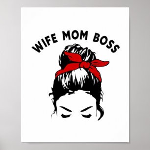 Wife Mum Boss Messy Bun Girl Graphic Art Poster