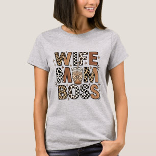 Wife Mum Boss - Mother's Day T-Shirt