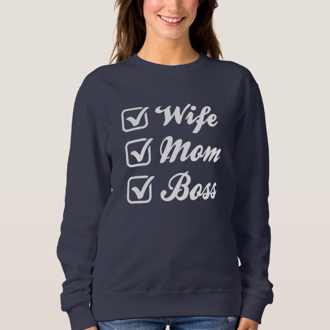 Wife Mum Boss Sweatshirt (Front)