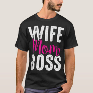 Wife Mum Boss T-Shirt