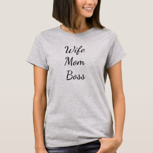 Wife mum boss t-shirt for women