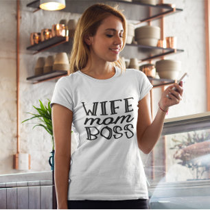 Wife Mum Boss - TShirt for Mum