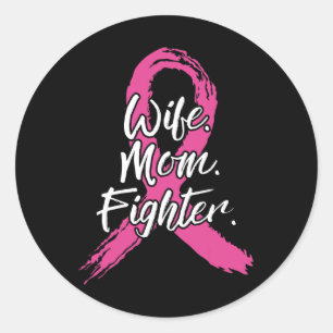 Wife Mum Fighter Breast Cancer Patient Pink Awaren Classic Round Sticker