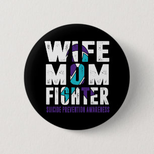 Wife Mum Fighter Suicide Prevention Awareness 6 Cm Round Badge