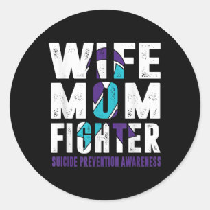 Wife Mum Fighter Suicide Prevention Awareness Classic Round Sticker