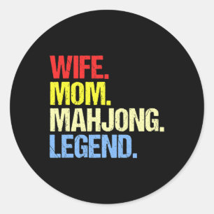 Wife Mum Mahjong Legend Mahjong Player Mahjong Fan Classic Round Sticker