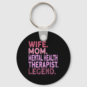 Wife Mum Mental Health Therapist Key Ring