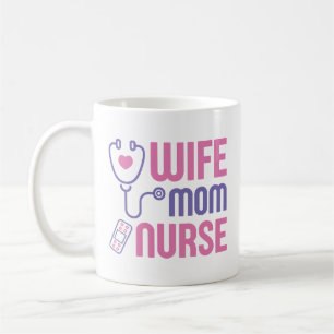 Wife Mum Nurse Coffee Mug