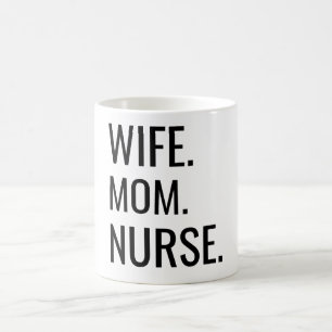 Wife. Mum. Nurse. Coffee Mug