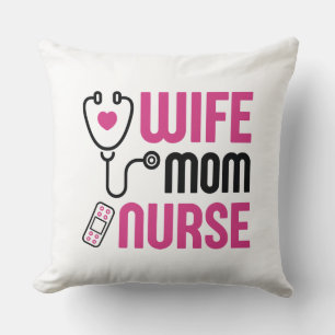 Wife Mum Nurse Cushion