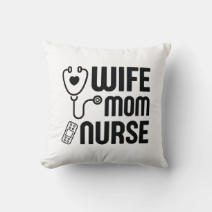 Wife Mum Nurse Cushion