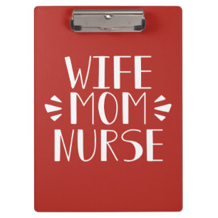 Wife Mum Nurse Graphic Clipboard