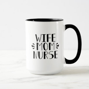 Wife Mum Nurse Graphic Mug
