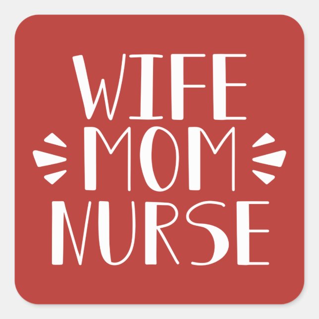 Wife Mum Nurse Graphic Square Sticker (Front)