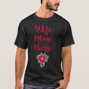 Wife Mum Nurse Heartbeat Lpn Hospital Rn Nurse Mot T-Shirt