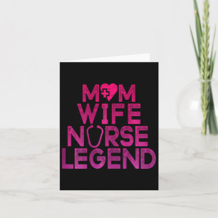 Wife Mum Nurse Legend Womens Rn Lpn Mothers Day Fo Card