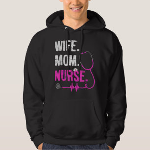 Wife Mum Nurse RN LPN Funny Nurses Nursing Mother Hoodie
