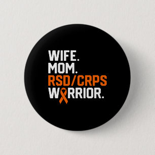 Wife Mum RSD CRPS Warrior Awareness Get Well Recov 6 Cm Round Badge