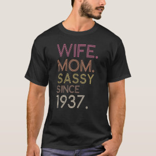 Wife Mum Sassy Since 1937 85th Cute Retro Birthday T-Shirt
