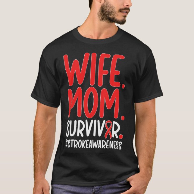 Wife Mum Stroke Survivor Stroke Awareness Stroke W T-Shirt (Front)