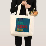 Wife Mum Teacher Bruh  Large Tote Bag<br><div class="desc">Wife Mum Teacher Bruh Gift. Perfect gift for your dad,  mum,  papa,  men,  women,  friend and family members on Thanksgiving Day,  Christmas Day,  Mothers Day,  Fathers Day,  4th of July,  1776 Independant day,  Veterans Day,  Halloween Day,  Patrick's Day</div>